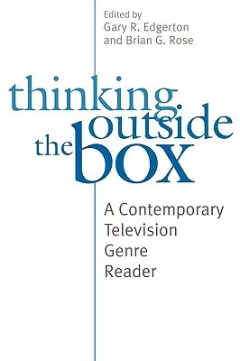 Thinking Outside the Box: Un cititor de genuri de televiziune contemporană - Thinking Outside the Box: A Contemporary Television Genre Reader