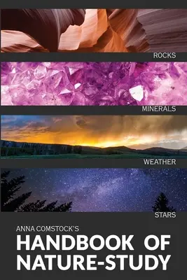 Manualul de studiu al naturii în culori - Pământ și cer - The Handbook Of Nature Study in Color - Earth and Sky