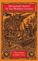 Povești domestice de Frații Grimm - Household Stories by the Brothers Grimm