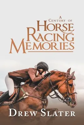 Un secol de amintiri despre cursele de cai - A Century of Horse Racing Memories