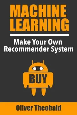 Învățarea automată: Creează-ți propriul sistem de recomandare - Machine Learning: Make Your Own Recommender System