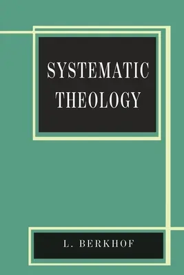 Teologie sistematică - Systematic Theology