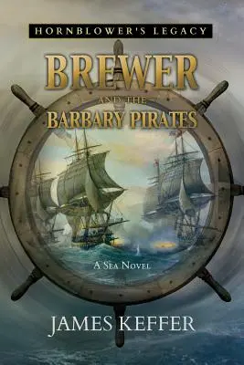 Brewer și pirații barbari - Brewer and The Barbary Pirates