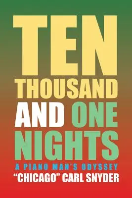 Zece mii și una de nopți: Odiseea unui pianist - Ten Thousand and One Nights: A Piano Man's Odyssey