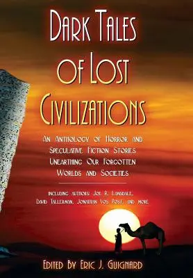 Poveștile întunecate ale civilizațiilor pierdute - Dark Tales of Lost Civilizations
