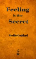 Sentimentul este secretul - Feeling is the Secret
