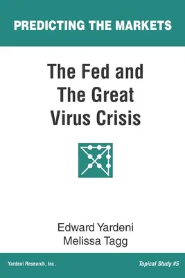 Fed și marea criză a virușilor - The Fed and The Great Virus Crisis