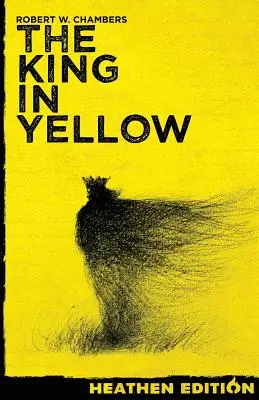 Regele în galben (ediție Heathen) - The King in Yellow (Heathen Edition)