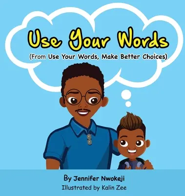 Folosiți-vă cuvintele - Use Your Words