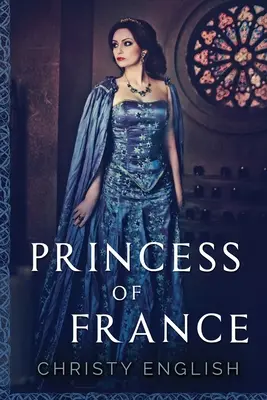 Prințesa Franței: Large Print Edition - Princess Of France: Large Print Edition