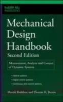 Mechanical Design Handbook, ediția a doua: Măsurarea, analiza și controlul sistemelor dinamice - Mechanical Design Handbook, Second Edition: Measurement, Analysis and Control of Dynamic Systems