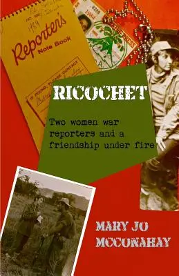 Ricochet: Două femei reporteri de război și o prietenie sub foc - Ricochet: Two women war reporters and a friendship under fire