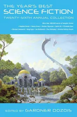 Cel mai bun science-fiction al anului: A douăzeci și șasea colecție anuală - The Year's Best Science Fiction: Twenty-Sixth Annual Collection