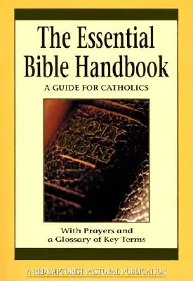 Manualul esențial al Bibliei: Un ghid pentru catolici - Essential Bible Handbook: A Guide for Catholics