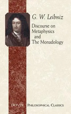 Discurs despre metafizică și monadologie - Discourse on Metaphysics and the Monadology