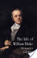 Viața lui William Blake - The Life of William Blake