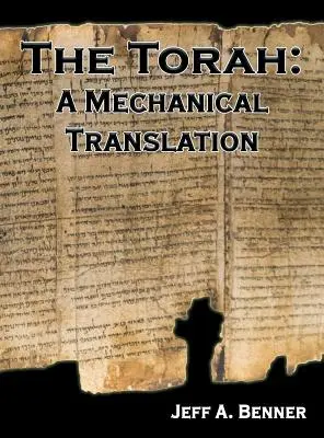 Tora: O traducere mecanică - The Torah: A Mechanical Translation
