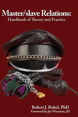 Master/Slave Relations: Manual de teorie și practică - Master/Slave Relations: Handbook of Theory and Practice
