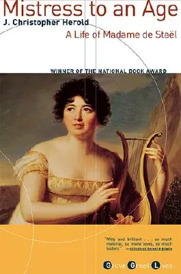 Stăpâna unei epoci: O viață a doamnei de Stal - Mistress to an Age: A Life of Madame de Stal