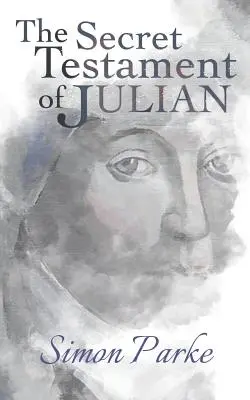Testamentul secret al lui Julian - The Secret Testament of Julian