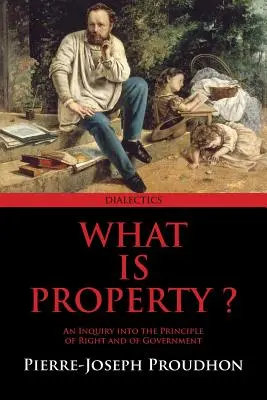 Ce este proprietatea? - What Is Property?