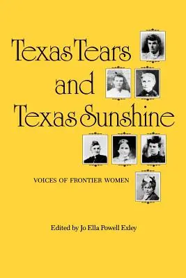 Texas Tears and Texas Sunshine, 17: Vocile femeilor de frontieră - Texas Tears and Texas Sunshine, 17: Voices of Frontier Women