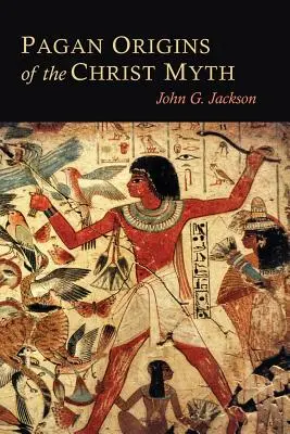 Originile păgâne ale mitului lui Hristos - Pagan Origins of the Christ Myth