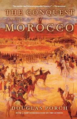 Cucerirea Marocului: O istorie - The Conquest of Morocco: A History