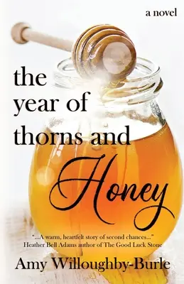 The Year of Thorns and Honey (Anul spinilor și al mierii) - The Year of Thorns and Honey