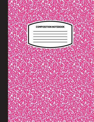 Caiet de compunere clasic: (8.5x11) Wide Ruled Lined Paper Notebook Journal (Pink) (Notebook for Kids, Teens, Students, Adults) Back to School an - Classic Composition Notebook: (8.5x11) Wide Ruled Lined Paper Notebook Journal (Pink) (Notebook for Kids, Teens, Students, Adults) Back to School an