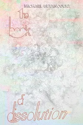 Cartea disoluției - The Book of Dissolution