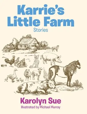 Mica fermă a lui Karrie - Karrie's Little Farm