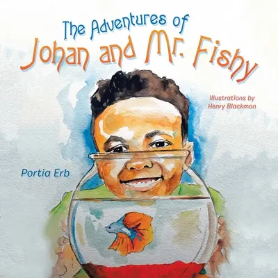 Aventurile lui Johan și ale domnului Fishy - The Adventures of Johan and Mr. Fishy