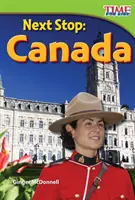 Următoarea oprire: Canada - Next Stop: Canada