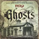 Weird Ghosts, 24: Povești adevărate despre cele mai sinistre legende și bântuiri care îți ridică părul în cap prin America - Weird Ghosts, 24: True Tales of the Eeriest Legends and Hair-Raising Hauntings Across America