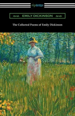 Colecția de poeme ale lui Emily Dickinson - The Collected Poems of Emily Dickinson