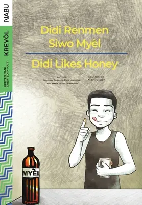 Lui Didi îi place mierea / Didi Renmen Siwo Myèl - Didi Likes Honey / Didi Renmen Siwo Myèl