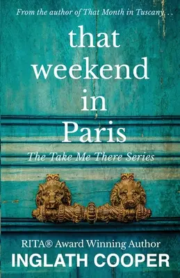 Acel weekend la Paris - That Weekend in Paris