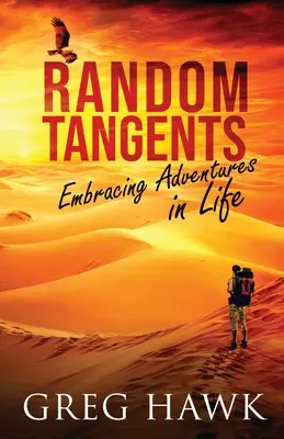 Tangente aleatorii: Îmbrățișarea aventurilor în viață - Random Tangents: Embracing Adventures in Life