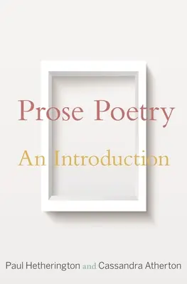 Prose Poetry: O introducere - Prose Poetry: An Introduction
