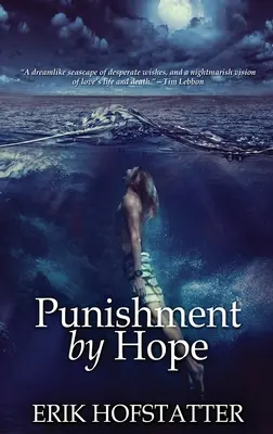 Pedeapsa prin speranță - Punishment By Hope