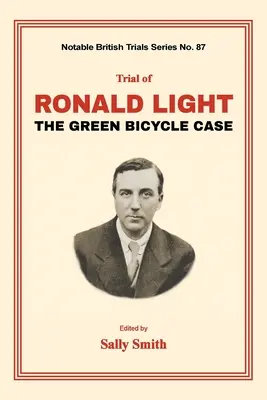 Procesul lui Ronald Light: Cazul bicicletei verzi - Trial of Ronald Light: The Green Bicycle Case