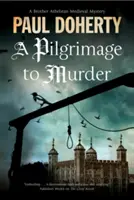 Un pelerinaj al crimei - A Pilgrimage of Murder