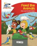 Planeta lecturii - Hrăniți animalele - Roșu B: Comet Street Kids - Reading Planet - Feed the Animals - Red B: Comet Street Kids