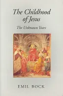 Copilăria lui Iisus: Anii necunoscuți - The Childhood of Jesus: The Unknown Years
