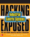 Hacking Exposed Industrial Control Systems: Secretele și soluțiile de securitate ICS și Scada - Hacking Exposed Industrial Control Systems: ICS and Scada Security Secrets & Solutions