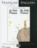 Micul Prinț - ediție bilingvă franceză/engleză cu CD - Little Prince - French/English bilingual edition with CD