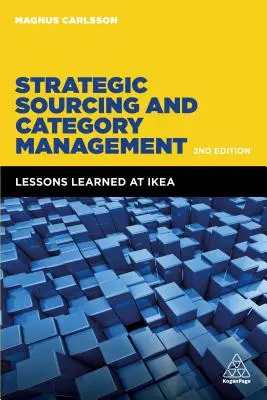 Sourcing strategic și managementul categoriilor: Lecții învățate la Ikea - Strategic Sourcing and Category Management: Lessons Learned at Ikea