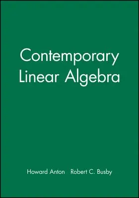 Student Solutions Manual to Accompany Contemporary Linear Algebra [Cu CDROM] - Student Solutions Manual to Accompany Contemporary Linear Algebra [With CDROM]