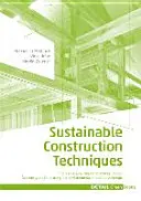 Tehnici de construcție durabile - De la proiectarea structurală la amenajarea interioară: Evaluarea și îmbunătățirea impactului clădirilor asupra mediului - Sustainable Construction Techniques - From structural design to interior fit-out: Assessing and improving the environmental impact of buildings